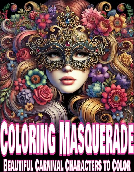 Curious about Coloring Masquerade: Beautiful Carnival Characters to Color? Get a FREE samples and experience the magic for yourself!