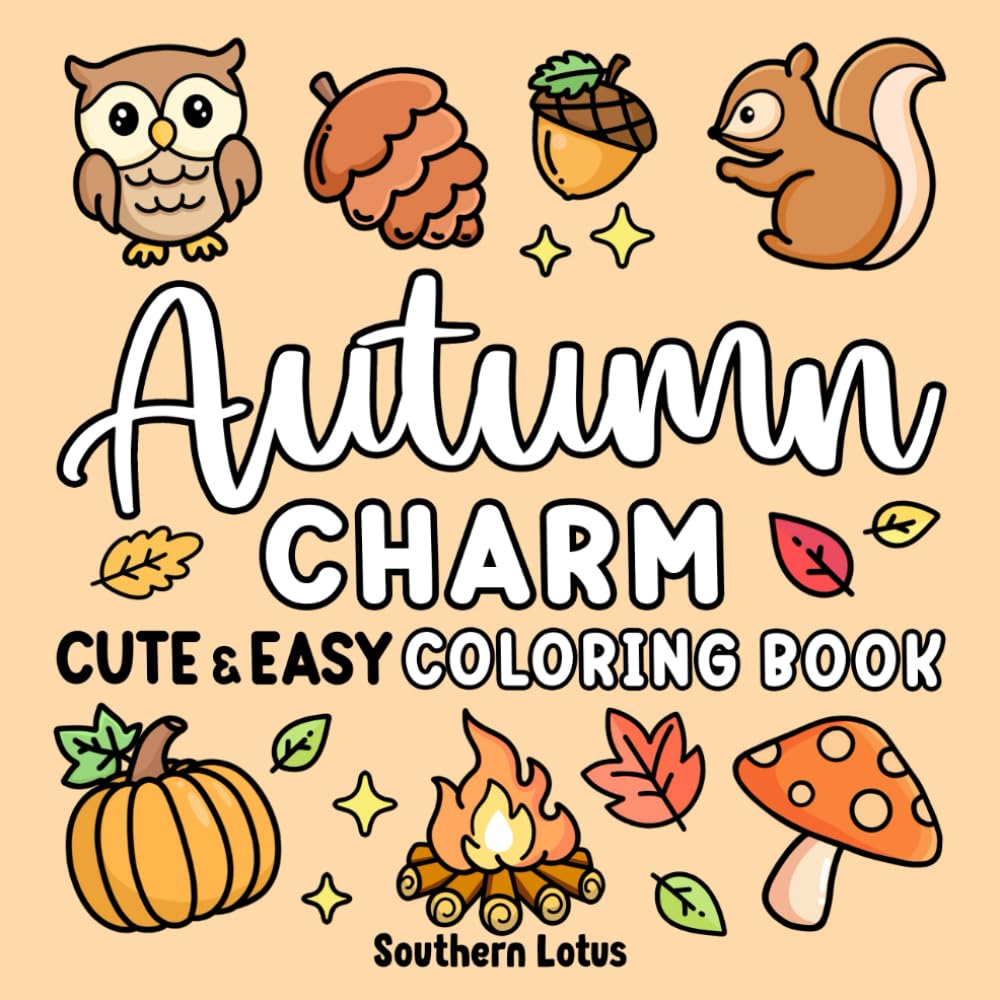 Autumn Charm Cute & Easy Coloring Book